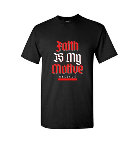 Unisex Black Faith Is My Motive Tshirt